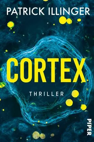 Cover des Buches Cortex von Patrick Illinger